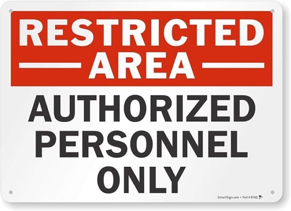 Restricted Area Metal Sign